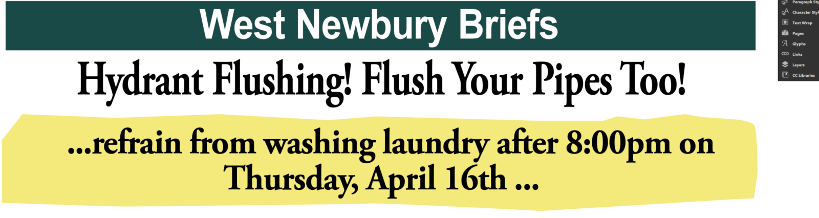 WEST NEWBURY: Hydrant Flushing! Flush Your Pipes Too! …refrain from washing laundry after 8:00pm on Thursday, April 16th …